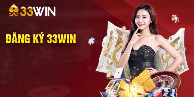 Điều kiện cần biết khi đăng ký 33win 