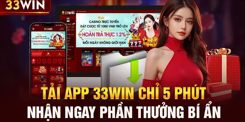 Những lưu ý khi tải app 33win